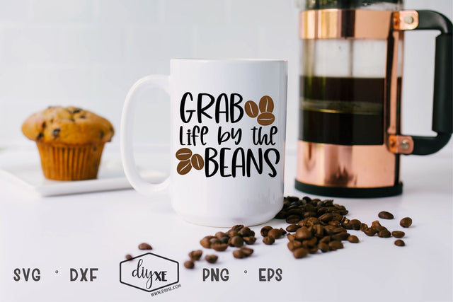 Grab Life By The Beans SVG DIYxe Designs 