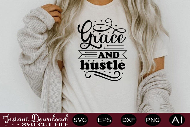 Grace And Hustle SVG SVG designmaster24 