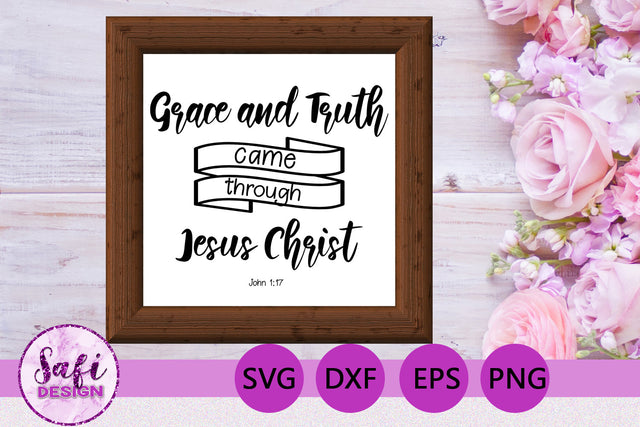 Grace and Truth Bible Verse SVG SVG Safi Design 