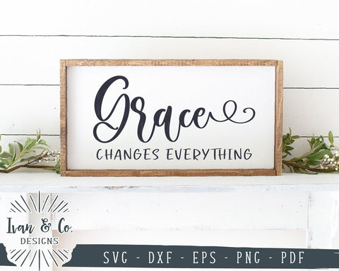Grace Changes Everything SVG Files | Christian SVG | Commercial Use | Cricut | Silhouette | Cut Files (1010267442) SVG Ivan & Co. Designs 