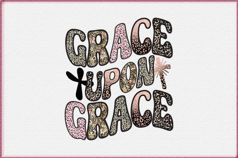 Grace Upon Grace Sublimation Sublimation Creativeart88 