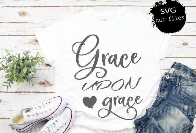 Grace Upon Grace Svg File SVG MaiamiiiSVG 