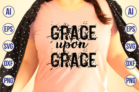grace upon grace SVG SVG nirmal108roy 