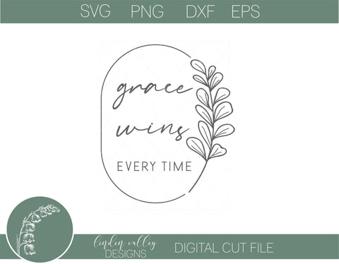 Grace Wins Every Time Religious SVG SVG Linden Valley Designs 