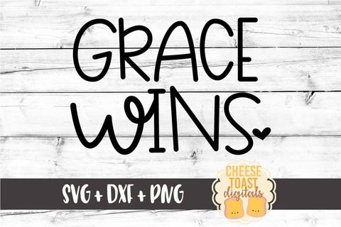 Grace Wins - Religious SVG File SVG Cheese Toast Digitals 