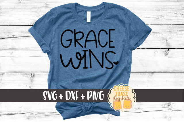 Grace Wins - Religious SVG File SVG Cheese Toast Digitals 