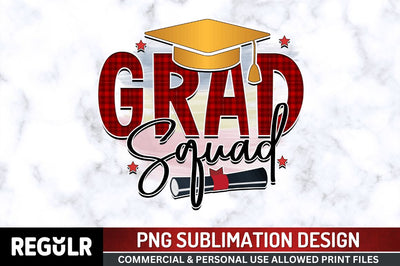 Grad Squad SVG Sublimation Regulrcrative 