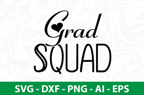 Grad Squad SVG SVG nirmal108roy 