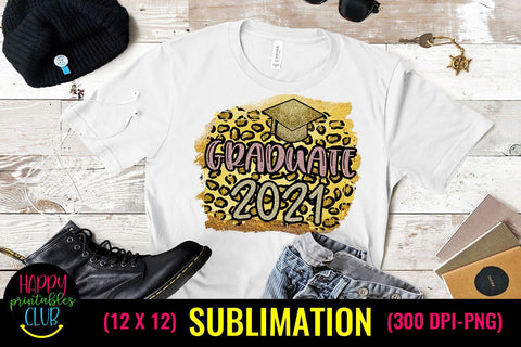 Graduate 2021 Sublimation- Graduation Sublimation PNG Sublimation Happy Printables Club 