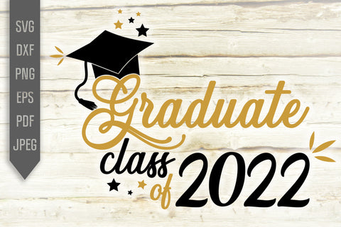 Graduate Class Of 2022 Svg. Graduate Svg. Graduation Svg. Class Of 2022 Svg. High School, College Grad Shirt. Cricut Silhouette, dxf eps png SVG Mint And Beer Creations 