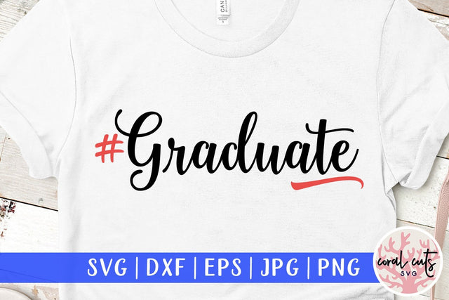 Graduate – Graduation SVG EPS DXF PNG SVG CoralCutsSVG 