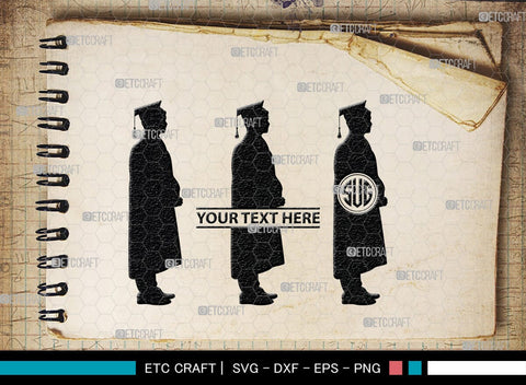 Graduate Monogram, Graduate Silhouette, Graduate SVG, Graduation Svg, Graduation Cap Svg, Hat Svg, Graduation man Svg, SB00440 SVG ETC Craft 