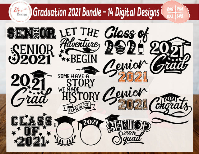 Graduation 2021 Class of 2021 Senor 2021 Bundle - SVG, PNG, DXF, EPS SVG Elsie Loves Design 