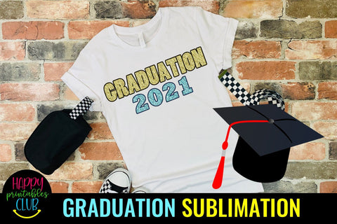 Graduation 2021 Sublimation- Graduation Sublimation PNG Sublimation Happy Printables Club 