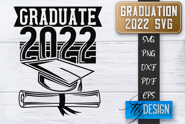 Graduation 2022 SVG | Grad SVG | Student Quote | Graduation SVG SVG Fly Design 
