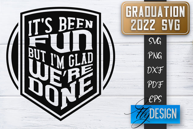 Graduation 2022 SVG | Grad SVG | Student Quote | Graduation SVG SVG Fly Design 