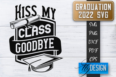 Graduation 2022 SVG | Grad SVG | Student Quote | Graduation SVG SVG Fly Design 