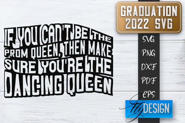 Graduation 2022 SVG | Grad SVG | Student Quote | Graduation SVG SVG Fly Design 