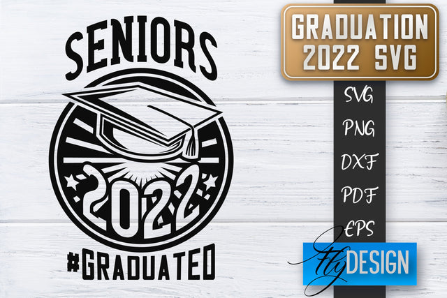Graduation 2022 SVG | Grad SVG | Student Quote | Graduation SVG SVG Fly Design 
