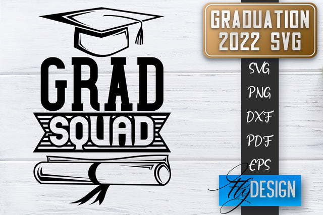 Graduation 2022 SVG | Grad SVG | Student Quote | Graduation SVG SVG Fly Design 
