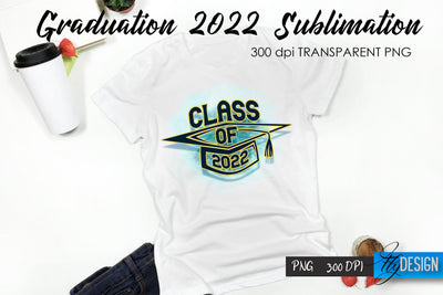 Graduation 2022 T-Shirt Sublimation Design V.10 Sublimation Fly Design 