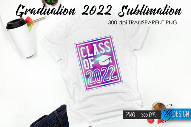 Graduation 2022 T-Shirt Sublimation Design V.13 Sublimation Fly Design 