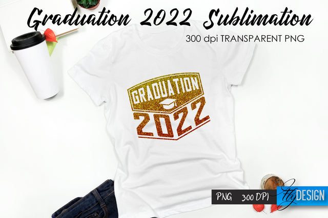 Graduation 2022 T-Shirt Sublimation Design V.2 Sublimation Fly Design 