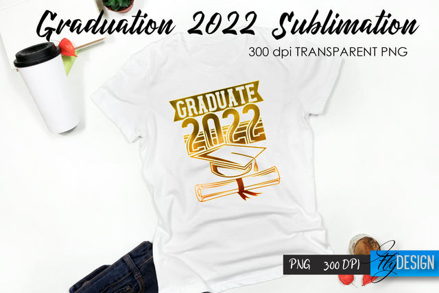 Graduation 2022 T-Shirt Sublimation Design V.22 Sublimation Fly Design 