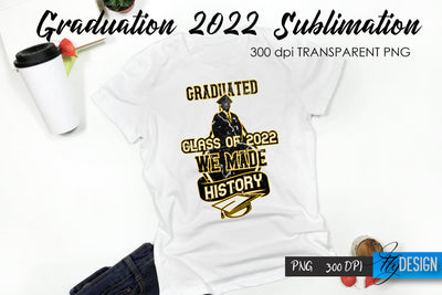 Graduation 2022 T-Shirt Sublimation Design V.24 Sublimation Fly Design 