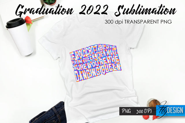 Graduation 2022 T-Shirt Sublimation Design V.29 Sublimation Fly Design 