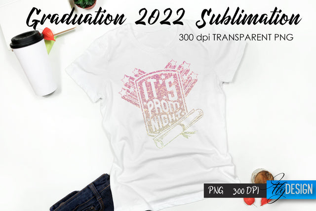 Graduation 2022 T-Shirt Sublimation Design V.31 Sublimation Fly Design 
