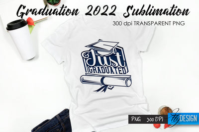 Graduation 2022 T-Shirt Sublimation Design V.34 Sublimation Fly Design 