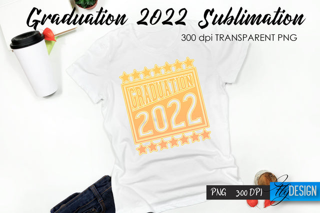 Graduation 2022 T-Shirt Sublimation Design V.5 Sublimation Fly Design 
