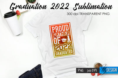 Graduation 2022 T-Shirt Sublimation Design V.50 Sublimation Fly Design 