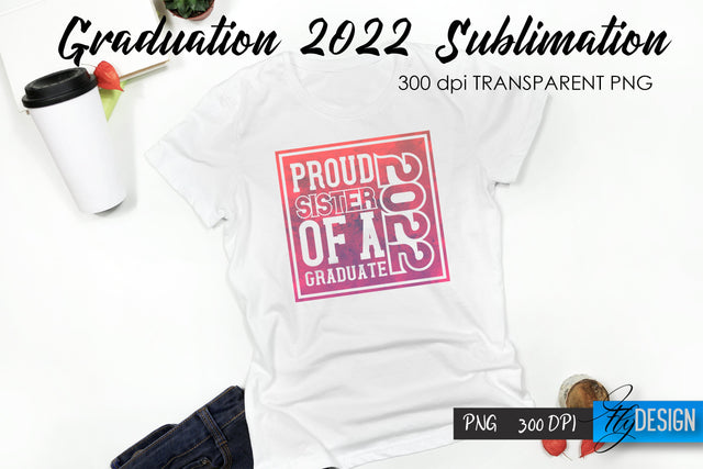 Graduation 2022 T-Shirt Sublimation Design V.52 Sublimation Fly Design 