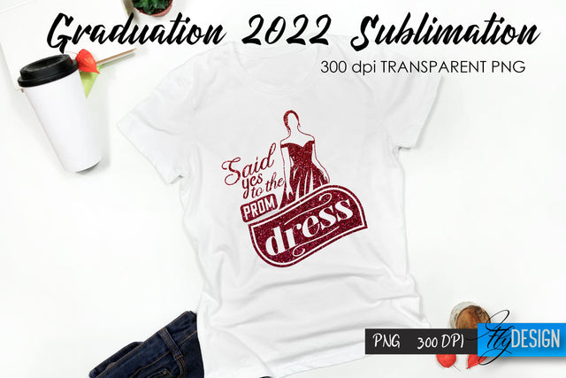 Graduation 2022 T-Shirt Sublimation Design V.53 Sublimation Fly Design 