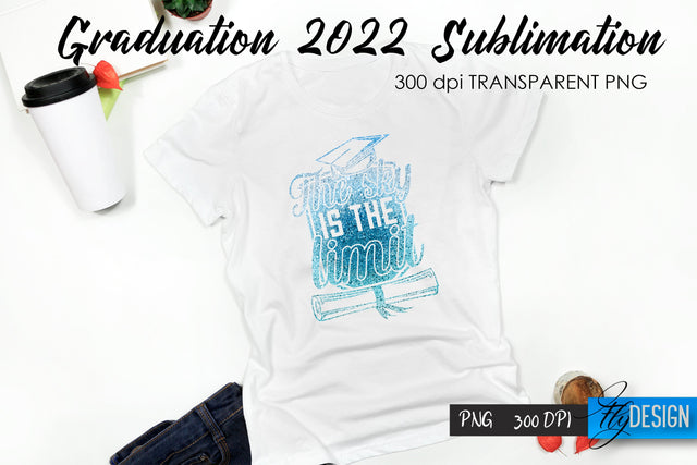 Graduation 2022 T-Shirt Sublimation Design V.55 Sublimation Fly Design 