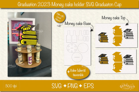 Graduation money cake SVG Graduation Cap 2023 Money holder SVG Cardstock money cake SVG Createya Design 