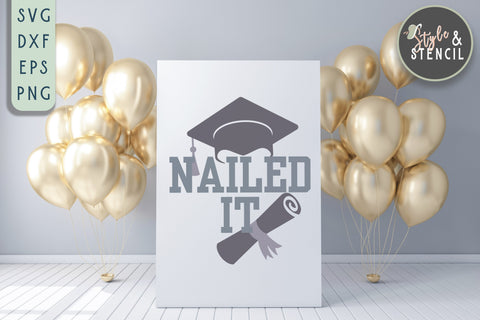 Graduation SVG | Nailed It | School SVG Style and Stencil 