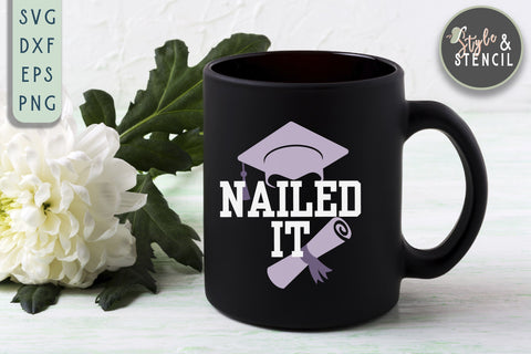 Graduation SVG | Nailed It | School SVG Style and Stencil 