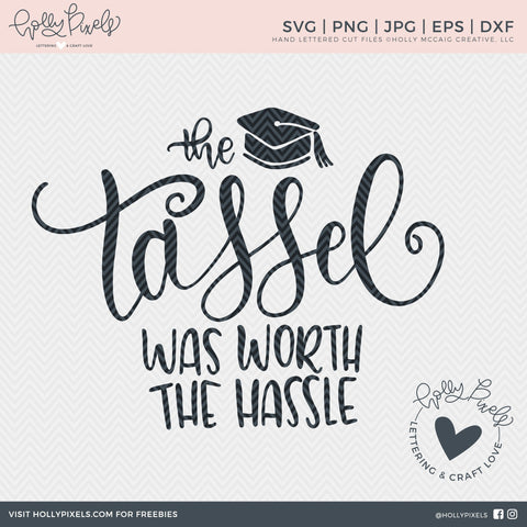 Graduation SVG | The Tassel was Worth the Hassle | Senior SVG So Fontsy Design Shop 