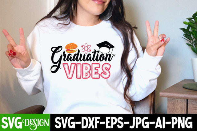 Graduation Vibes SVG Cut File , Graduation Vibes SVG Design, Graduation SVG Bundle ,Graduation SVG 2023 , Teacher SVG Design ,Class Of 2023 SVG Cut File SVG BlackCatsMedia 