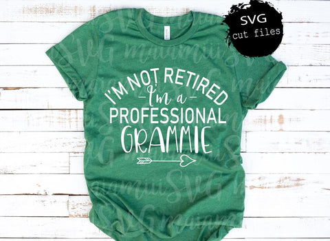 Grammie SVG File I'm Not Retired I'm a Professional Grammie SVG MaiamiiiSVG 