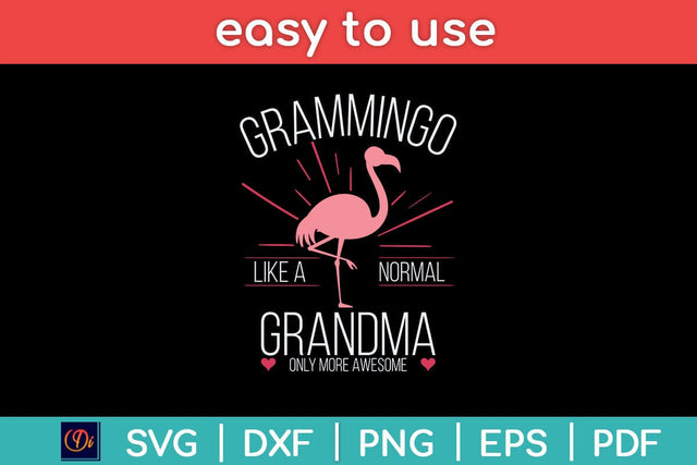 Grammingo Like A Normal Grandma Only More Awesome Mom Svg Cutting File SVG Helal 