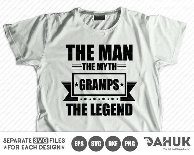 GRAMPS The Man The Myth The Legend, The Man Myth Legend, The Man The Myth svg, Birthday SVG File, Design space, vinyl cut files SVG dahukdesign 