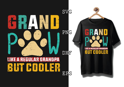 Grand Paw Like a Regular Grandpa but Cooler Svg, Cat Lover Svg, Cat Quotes Svg, Png, Eps, Dxf Files SVG DesignTShirt 