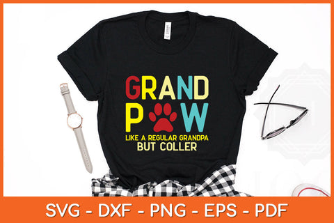 Grand Paw Like Regular Grandpa But Cooler Dog Lovers Svg Png Dxf Digital Cutting File SVG Helal 