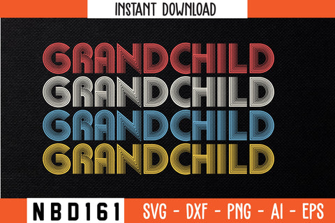 GRANDCHILD Retro Design SVG Nbd161 