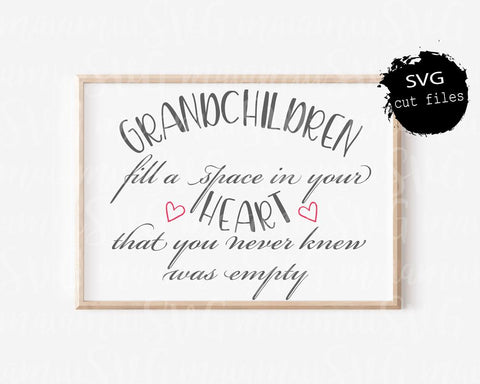 Grandchildren Fill a Space In Your Heart, New Grandma Gift Svg, Grandchildren Svg, Grandkids Svg, Family Svg SVG MaiamiiiSVG 