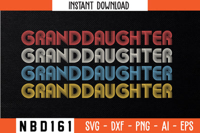 GRANDDAUGHTER Retro Design SVG Nbd161 